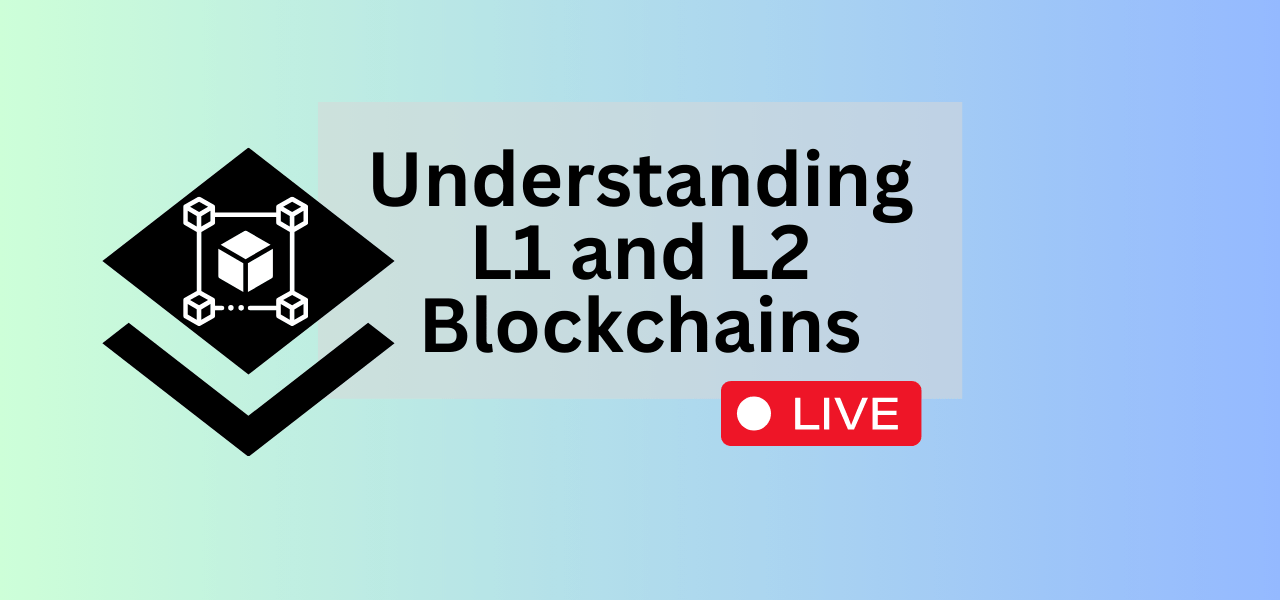 Understanding L1 and L2 Blockchains On360